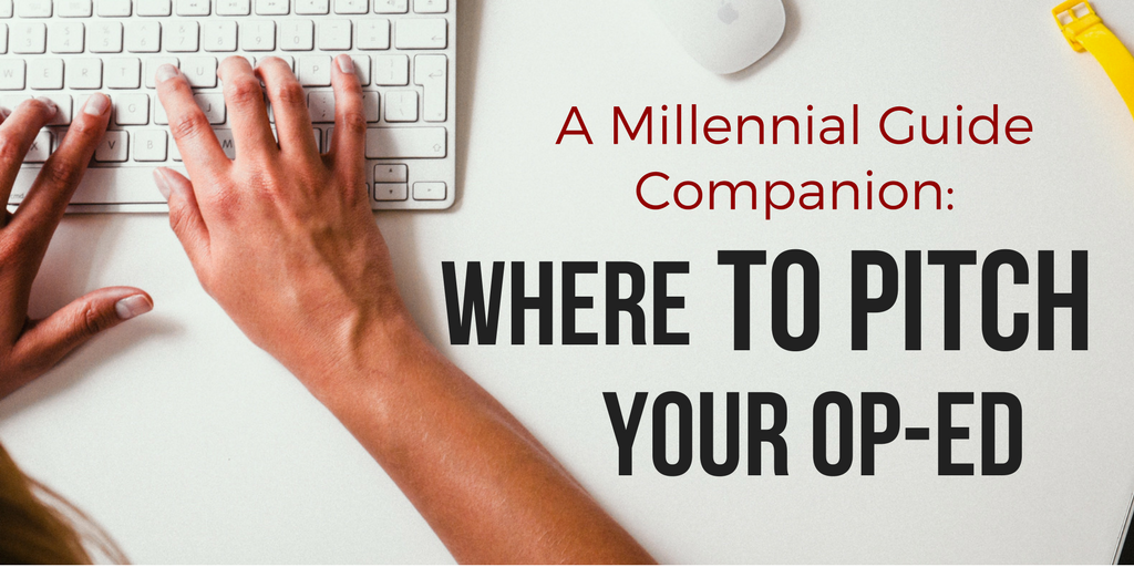 Where To Pitch Op-ed Where To Pitch Op-ed