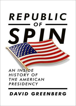 republic-of-spin-an-inside-history-of-the-american.jpg